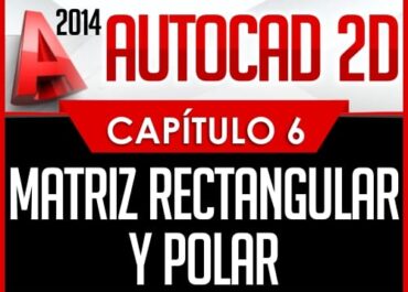 Autocad 2D Old Capítulo 6