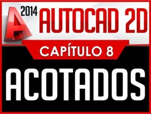 Autocad 2D Old Capítulo 8
