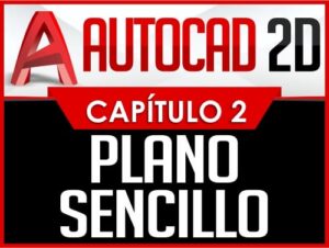 Autocad 2D Capítulo 2