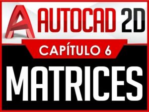 Autocad 2D Capítulo 6
