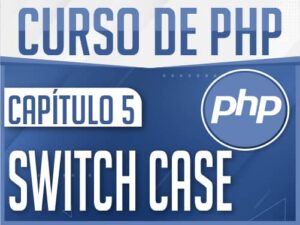 Curso de PHP Capítulo 5