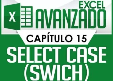 Curso de Excel Avanzado - Capítulo 15