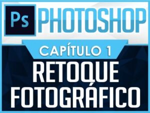 Curso de Photoshop - Capítulo 1