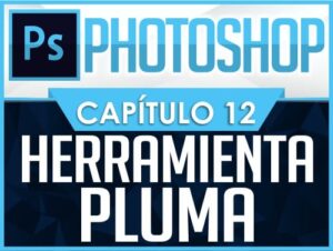 Curso de Photoshop - Capítulo 12