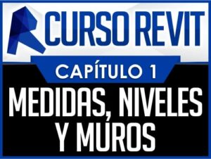 Curso Revit Capítulo 1