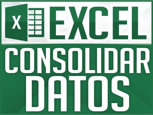 Consolidar datos en Excel