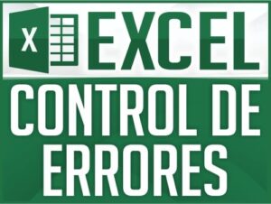 Control de Errores en Excel
