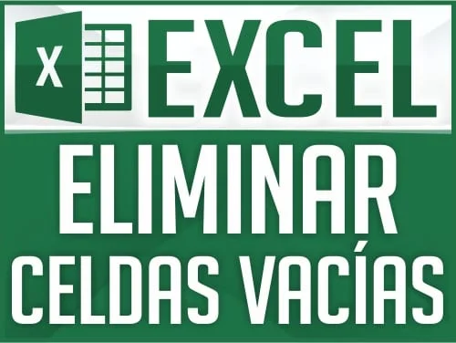 Eliminar celdas Vacias en Excel