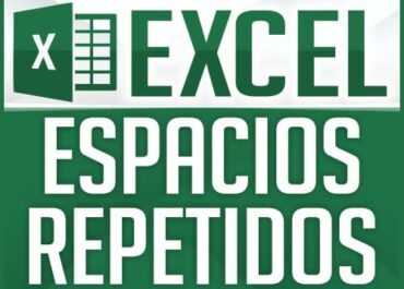Quitar espacios repetidos en Excel