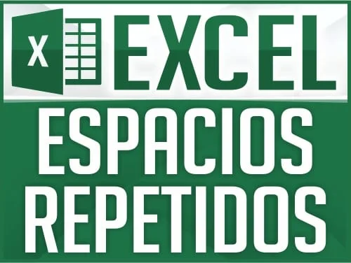 Quitar espacios repetidos en Excel