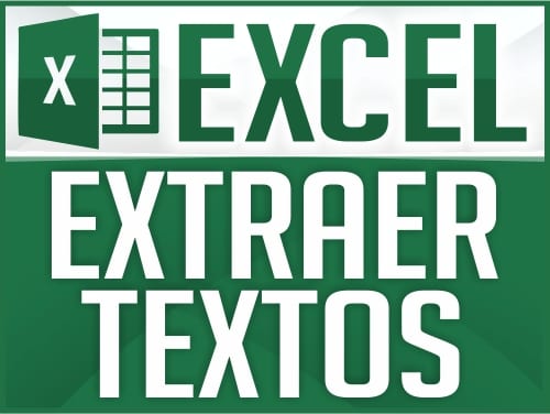 Extraer Textos en Excel
