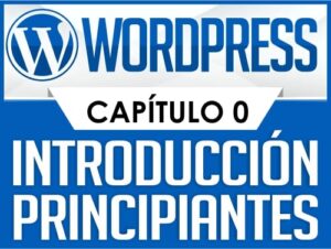 Curso de WordPress Capítulo 0