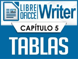LibreOffice Writer Capitulo 5 - Tablas