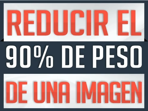 Comprimir o reducir tamaño y peso de imágenes