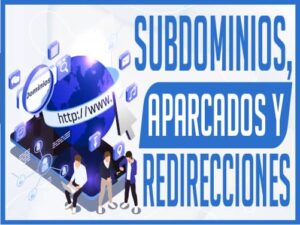 Subdominios, aparcados y redirecciones
