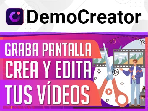 Graba la Pantalla, Crea y Edita tus vídeos