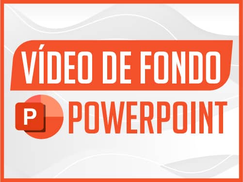 Videos de fondo en PowerPoint