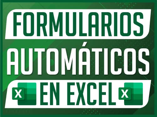 Formularios automáticos en Excel