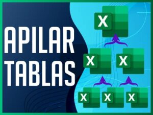 Apilar Tablas en Excel