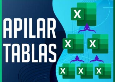 Apilar Tablas en Excel