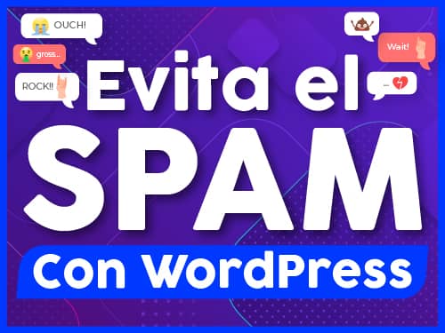 Evita el Spam con WordPress