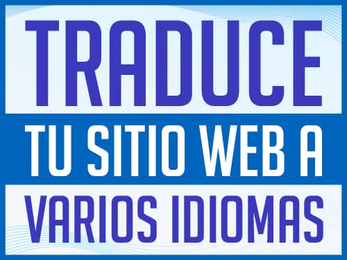 ¡Traduce tu web y conquista el mundo!