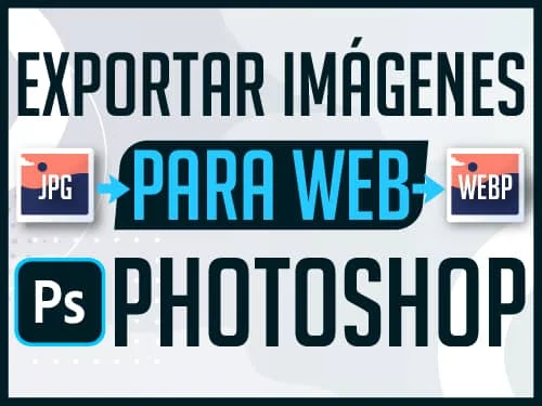 Exportar Imagenes para Paginas Web en Photoshop