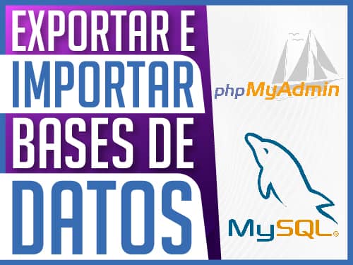 Exportar e Importar Bases de datos MySQL con PHPMyAdmin